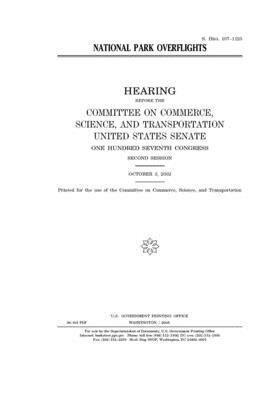 National park overflights by Committee on Commerce Science (senate), United States Senate, United States Congress