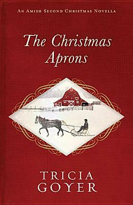 The Christmas Aprons by Tricia Goyer