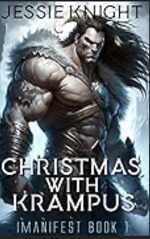 Christmas with Krampus: Christmas Monster Romance by Jessie Knight