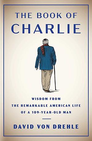 The Book of Charlie by David von Drehle