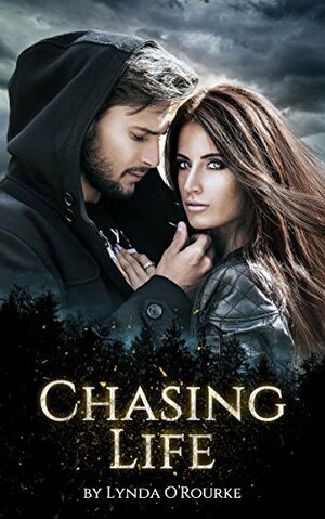 Chasing Life by Lynda O'Rourke