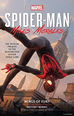 Marvel's Spider-Man: Miles Morales – Wings of Fury by Brittney Morris, Brittney Morris
