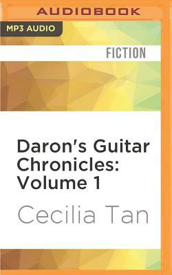 Daron's Guitar Chronicles: Volume 1 by Cecilia Tan