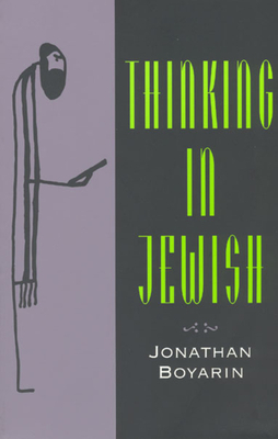 Thinking in Jewish by Jonathan Boyarin
