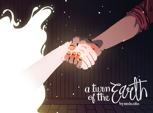 A Turn of the Earth by mishcollin