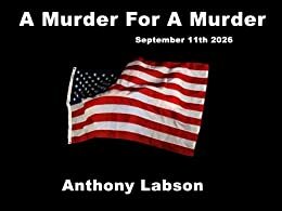 A Murder for A Murder: September 11th 2026 by Anthony Labson, Stephanie Fleming