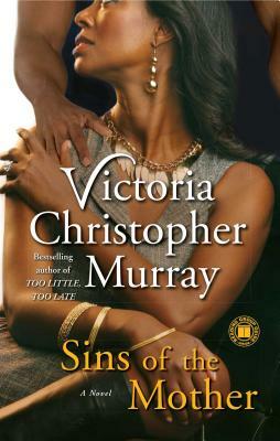 Sins of the Mother by Victoria Christopher Murray