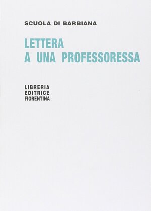 Lettera a una professoressa by Lorenzo Milani