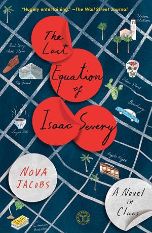 The Last Equation of Isaac Severy: A Novel in Clues by Nova Jacobs