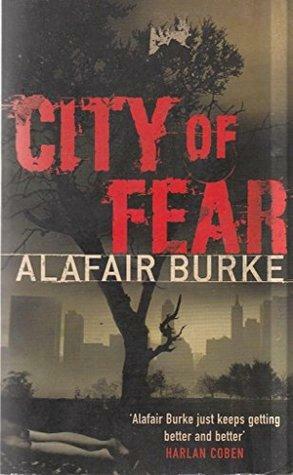City of Fear by Alafair Burke
