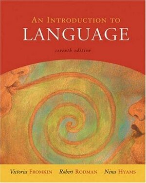 An Introduction to Language by Nina Hyams, Victoria A. Fromkin, Robert Rodman