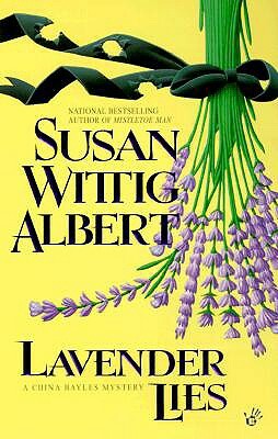 Lavender Lies by Susan Wittig Albert