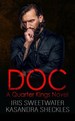 Doc by Kasandra Sheckles, Iris Sweetwater