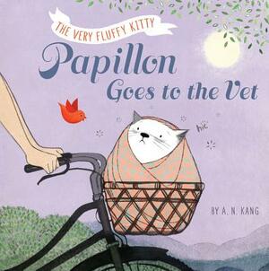 Papillon Goes to the Vet by A.N. Kang