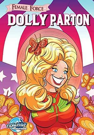 Female Force: Dolly Parton by Michael Frizell, Ramon Salas