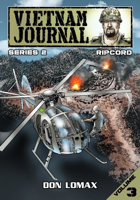 Vietnam Journal: Series Two: Volume 3 - Ripcord by Don Lomax