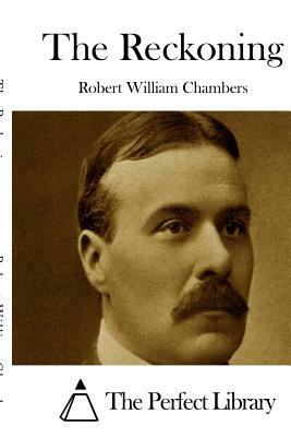 The Reckoning by Robert W. Chambers