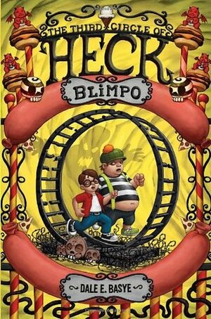 Blimpo: The Third Circle of Heck by Dale E. Basye, Bob Dob