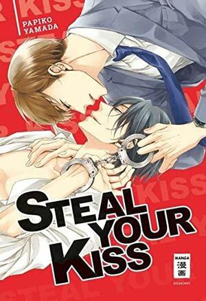 Steal Your Kiss by Papiko Yamada