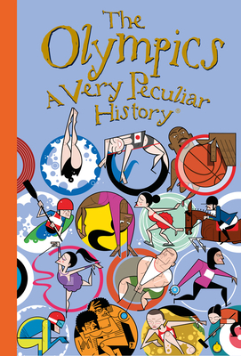 The Olympics: A Very Peculiar History(tm) by David Arscott