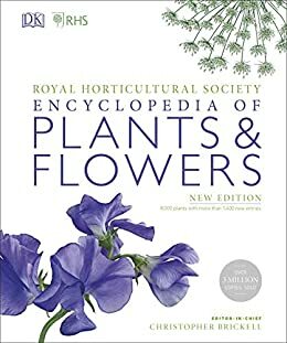 RHS Encyclopedia of Plants and Flowers by Christopher Brickell