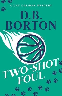 Two-Shot Foul by D. B. Borton