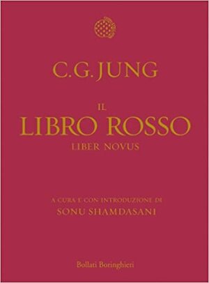 Il Libro Rosso. Liber Novus by Sonu Shamdasani, C.G. Jung