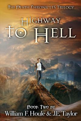Highway to Hell by J.E. Taylor, William F. Houle