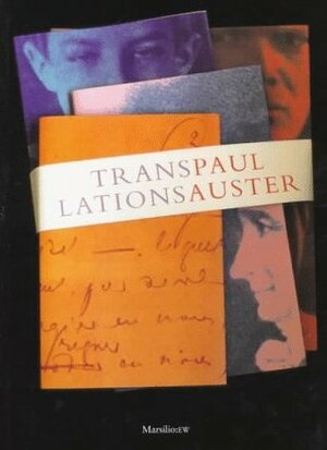 Translations by Joseph Joubert, Philippe Petit, Paul Auster