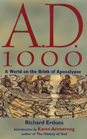 A.D. 1000: A World on the Brink of Apocalypse by Karen Armstrong, Richard Erdoes
