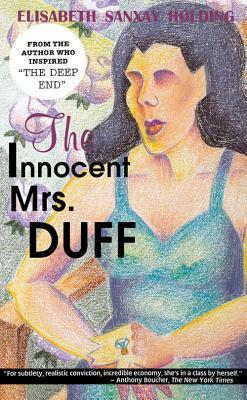 The Blank Wall: A Novel of Suspense/the Innocent Mrs. Duff : A Novel of Suspense/Two Books in One by Elisabeth Sanxay Holding