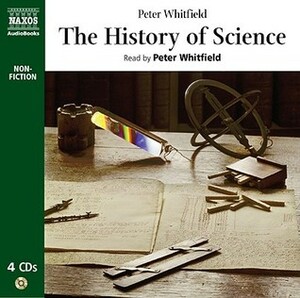 The History of Science by Peter Whitfield