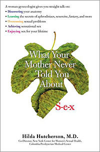 What Your Mother Never Told You about Sex by Hilda Hutcherson