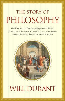 Story of Philosophy by Will Durant