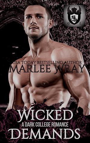 Wicked Demands by Marlee Wray