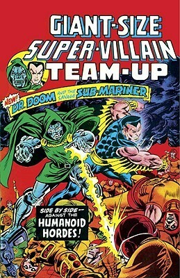 Essential Super-Villain Team-Up, Vol. 1 by Gerry Conway, Steve Englehart, Roy Thomas