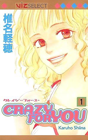 Crazy for You Volume 01 by Karuho Shiina