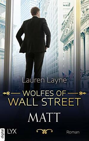 Wolfes of Wall Street - Matt by Lauren Layne