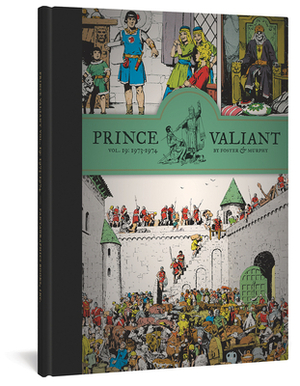 Prince Valiant Vol. 19: 1973-1974 by Hal Foster, John Cullen Murphy