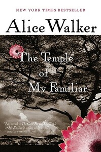 The Temple of My Familiar by Alice Walker