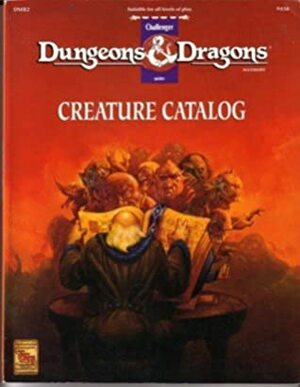 Creature Catalog (Dungeons and Dragons Accessory DMR2) by John Nephew, Jim Bambra, Graeme Morris, Phil Gallagher