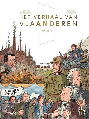 Het verhaal van Vlaanderen. Boek 2 by Frodo De Decker, Harry De Paepe