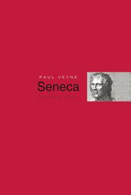 Seneca: The Life of a Stoic by Paul Veyne