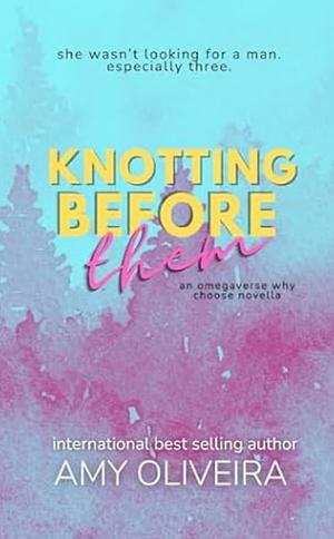 Knotting Before Them by Amy Oliveira