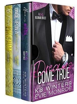 Dreams Come True by Evie Monroe, K.B. Winters