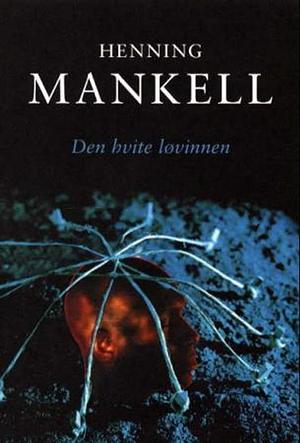 Den hvite løvinnen by Henning Mankell