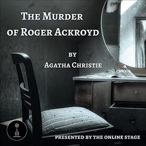 The Murder of Roger Ackroyd by Agatha Christie