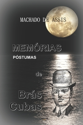 Memórias Póstumas de Brás Cubas by Machado de Assis