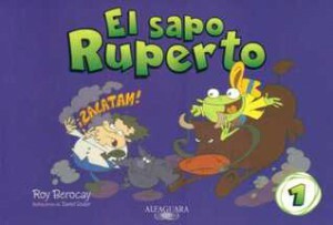 Ruperto Escolar: Y Siete Cuentos Sin Sapo by Roy Berocay
