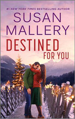 Destined for You by Susan Mallery